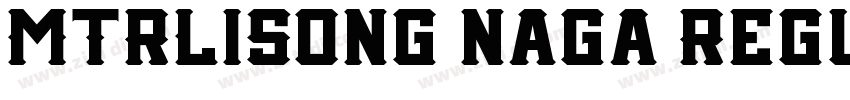 MTRLiSong naga Regul字体转换